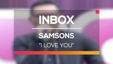 Samsons - I Love You (Live on Inbox)