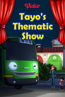 Tayo's Thematic Show