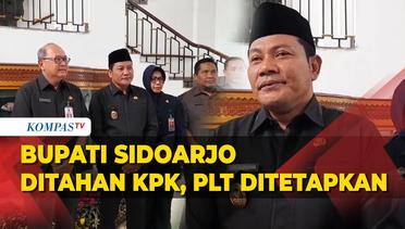 Bupati Sidoarjo Gus Muhdlor Ditahan KPK, Wabup Subandi Resmi Jadi Plt