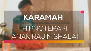 Karamah - Hipnoterapi Anak Rajin Shalat