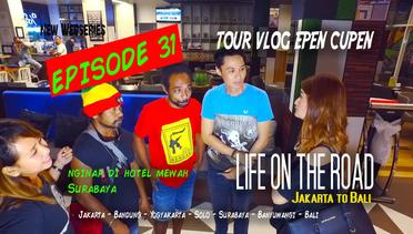 Epen Cupen LIFE ON THE ROAD Eps. 31 (Nginap di Hotel Mewah)