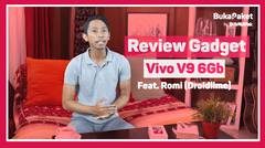 Review HP Vivo V9 6 Gb feat. Romi DroidLime | BukaPaket