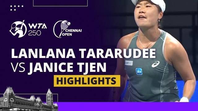 Lanlana Tararudee vs Janice Tjen - Highlight | WTA 250: Chennai Open 2025