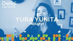 YURA YUNITA Live at Delta FM - MERAKIT | DELTA LIVEKUSTIK