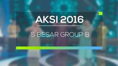 AKSI 2016 - 5 Besar Group B