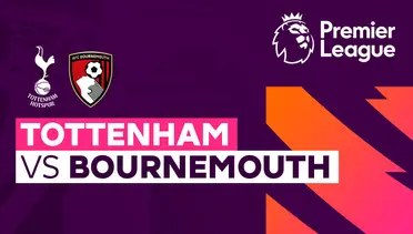 Link Live Streaming Tottenham Hotspur vs Bournemouth - Vidio