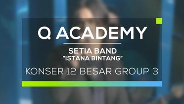 Setia Band dan Drioz - Sholat Malam (Q Academy - 12 Besar Group 3)