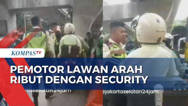Tak Terima Ditegur, Pemotor Lawan Arah di Setiabudi Ribut dengan Security