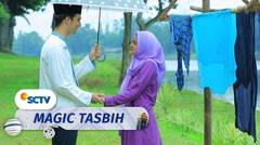 Ciee.. Nurul Mau Jadi Pendamping Hidup Alif | Magic Tasbih Episode 5