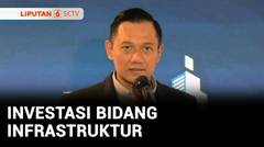 Gait Investasi Infrastruktur, Menko AHY Gelar International Conference on Infrastructure | Liputan 6