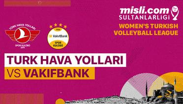 Full Match | Turk Hava Yollari vs Vakifbank | Turkish Women's Volleyball League 2022/2023