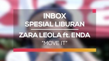 Zara Leola ft. Enda 'Ungu' - Move It (Inbox Spesial Liburan)