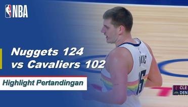 NBA I Cuplikan Pertandingan :  Nuggets 124 vs Cavaliers 102