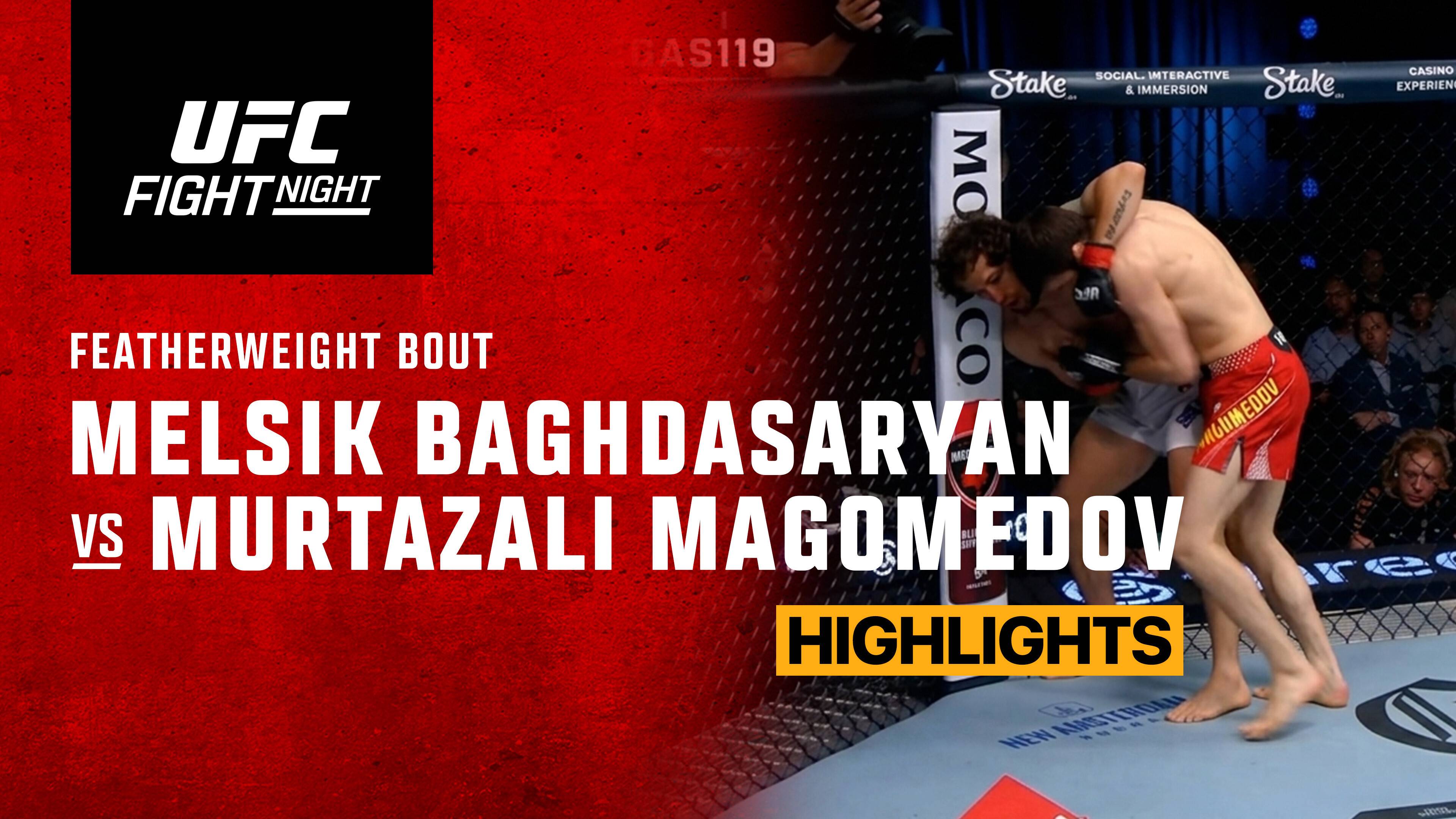 Melsik Baghdasaryan vs Murtazali Magomedov - Featherweight | UFC Fight Night