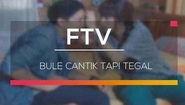 FTV SCTV - Bule Cantik Tapi Tegal