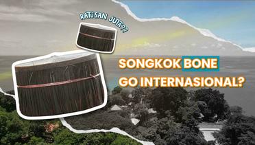 Bone Punya Songkok yang Sudah Go International, Lho!!!!!