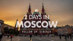 2 hari di Kota Kubah Emas: Moscow