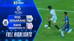 Full Highlights - PSIS Semarang VS Rans Nusantara FC | BRI Liga 1 2022/2023