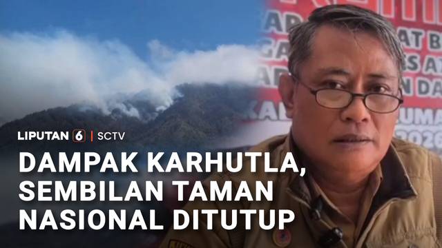 Karhutla Melanda Sejumlah Wilayah, Sembilan Taman Nasional Ditutup Sementara | Liputan 6