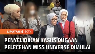 Kontestan Miss Universe Indonesia Berikan Keterangan Soal Dugaan Pelecehan | Liputan 6