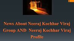 Neeraj Kochhar Viraj Group All Stainless-Steel Products Manufacturers