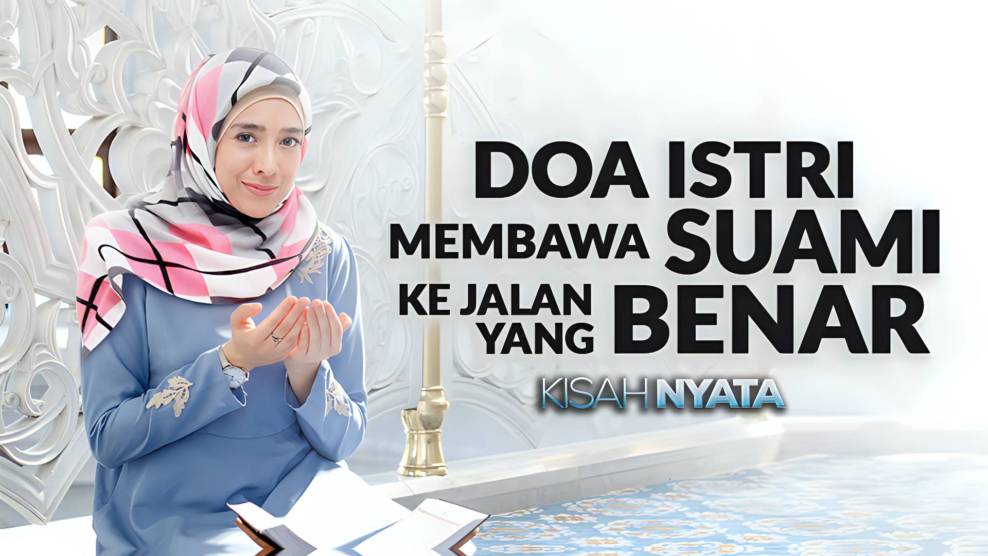 Doa Istri Membawa Suami Ke Jalan Yang Benar