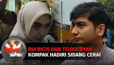 Ria Ricis dan Teuku Ryan Kompak Hadiri Sidang Cerai | Hot Shot