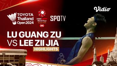 Lu Guang Zu (CHN) vs Lee Zii Jia (MAS) - Highlights | Toyota Thailand Open 2024 - Men's Singles