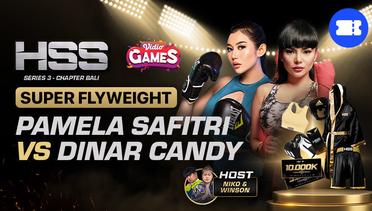 Full Match | HSS 3 Berhadiah (Beli Paket & Raih Puluhan Juta) - Pamela Safitri vs Dinar Candy | Celebrity - Super Flyweight