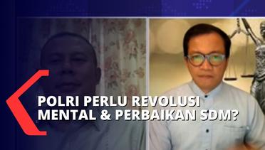 DPR Minta Perbaikan Sistem & Kelembagaan di Polri, Seberapa Parah Perbaikan SDM yang Diperlukan?