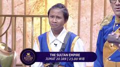 MALAM INI! Fajar Sadboy Mau Ngelamar Jadi Penasehat Kerajaan, Saksikan The Sultan Empire Pkl 23.00 WIB