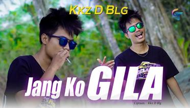 LAGU TIMUR KKZ'D BLG RAP-JANG KO GILA (OFFICIAL MUSIC VIDEO)