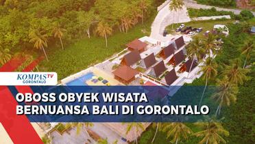 Oboss Obyek Wisata Bernuansa Bali di Gorontalo