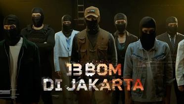 Sinopsis 13 Bom di Jakarta (2023), Rekomendasi Film Laga Indonesia