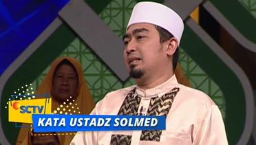 Kata Ustadz Solmed - Jangan Sembarangan Memberi Nama