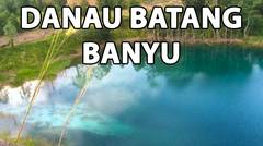DANAU BATANG BANYU - RAIMUNA CABANG TAPIN 2016