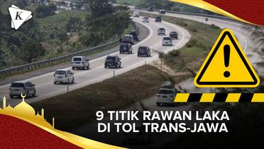 Waspada! Catat 9 Titik Rawan Kecelakaan di Tol Trans-Jawa
