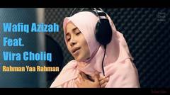 Wafiq Azizah Feat Vira Choliq | Rahman Yaa Rahman | Procie Omah Rekam