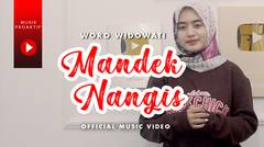 Woro Widowati - Mandek Nangis (Official Music Video)
