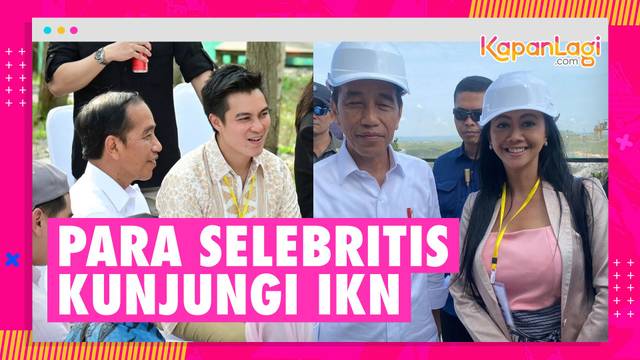 Dari Baim Wong Sampai Cak Lontong, Ini Deretan Para Selebritis Kunjungi IKN Bersama Presiden Jokowi