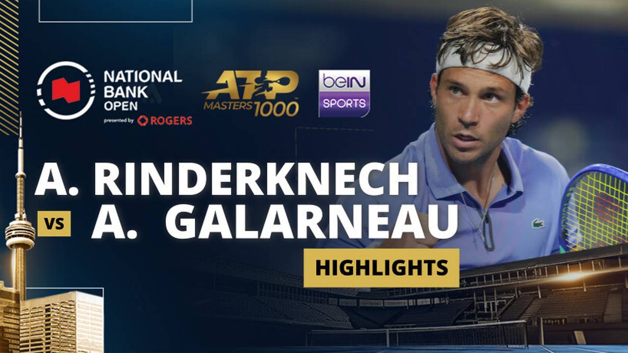 A. Rinderknech vs A. Galarneau - Highlights | ATP National Bank Open ...