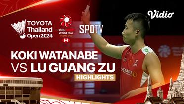 Koki Watanabe (JPN) vs Lu Guang Zu (CHN) - Highlights | Toyota Thailand Open 2024 - Men's Singles