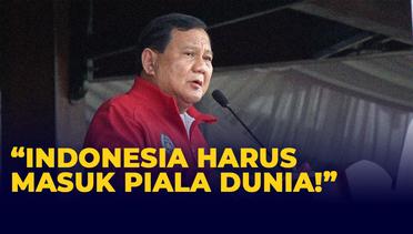 Prabowo Optimis Indonesia Masuk ke Piala Dunia: Tidak Ada yang Tidak Mungkin!