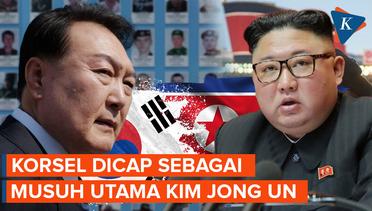 Terang-terangan Anggap 'Musuh Utama', Kim Jong Un Tak Ragu Hancurkan Korsel