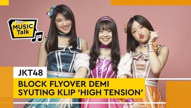 #MusicTalk JKT48 - High Tension