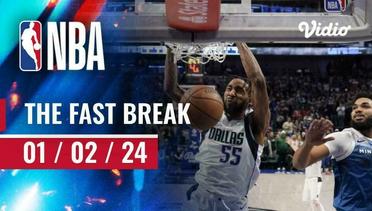 The Fast Break | Cuplikan Pertandingan - 01 Februari 2024 | NBA Regular Season 2023/24