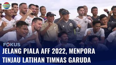 Menpora Tinjau Pemusatan Latihan Timnas Garuda Senior Jelang Piala AFF 2022 | Fokus