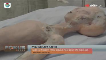 Museum Ufo dan Museum Mumi - Fokus Sore