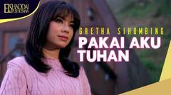 Gretha Sihombing - Pakai Aku Tuhan (Official Music Video)