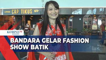 Hari Batik Nasional, Bandara Sam Ratulangi Gelar Fashion Show Busana Batik